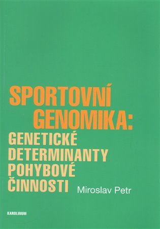 Sportovní genomika - Petr Miroslav