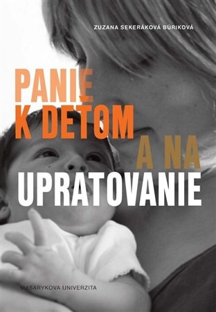 Kniha Panie k deťom a na upratovanie