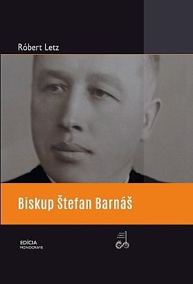 Biskup Štefan Barnáš - Róbert Letz