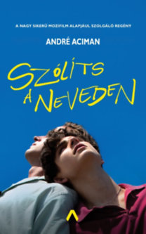 Kniha Szólíts a neveden - André Aciman