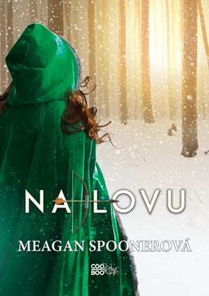 Na lovu - Meagan Spoonerová