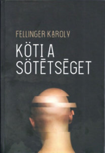 Kniha Köti a sötétséget - Károly Fellinger