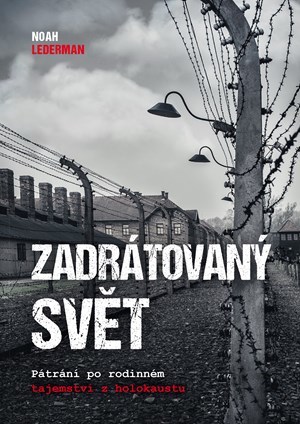 Kniha Zadrátovaný svět - Noah Lederman