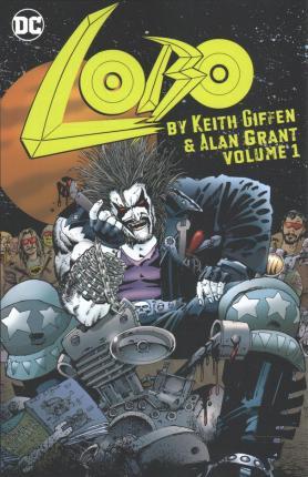 Lobo 1 - by Keith Giffen & Alan Grant
