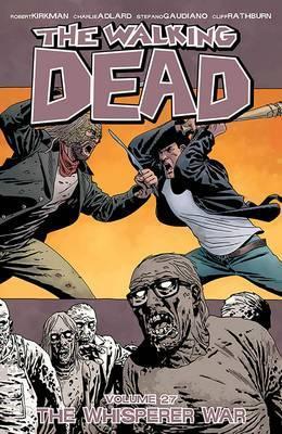 The Walking Dead Volume 27 - The Whisperer War