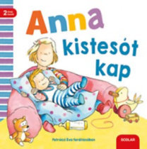 Anna kistesót kap
