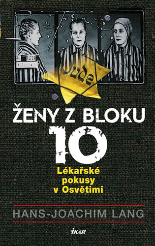 Ženy z bloku 10 - 2.vydání - Joachim Lang Hans