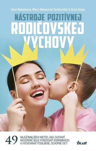 Nástroje pozitívnej rodičovskej výchovy