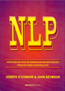 NLP - Segítség egymás és önmagünk megértéséhez