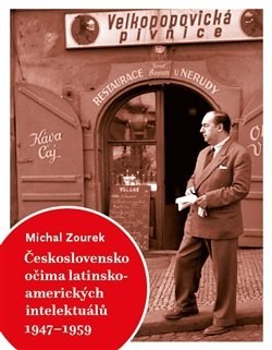 Kniha Československo očima latinskoamerických intelektuálů 1947-1959