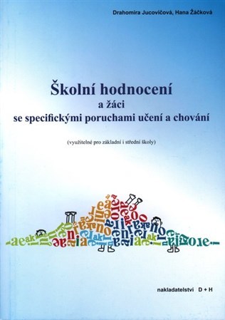 Kniha Školní hodnocení a žáci se specifickými poruchami učení a chování