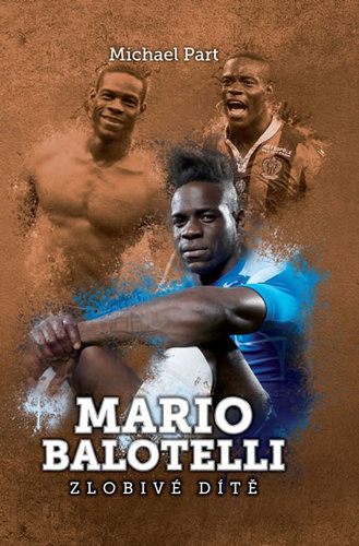 Mario Balotelli - zlobivé dítě