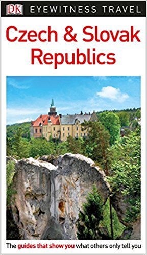 DK Eyewitness Travel Guide Czech and Slovak Republic