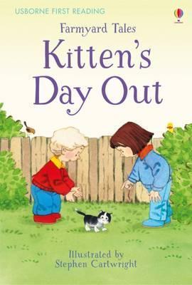 First Reading Farmyard Tales - Kitten's Day Out