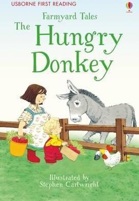 Farmyard Tales the Hungry Donkey