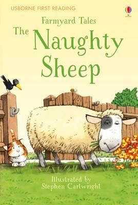 First Reading Farmyard Tales - The Naughty Sheep