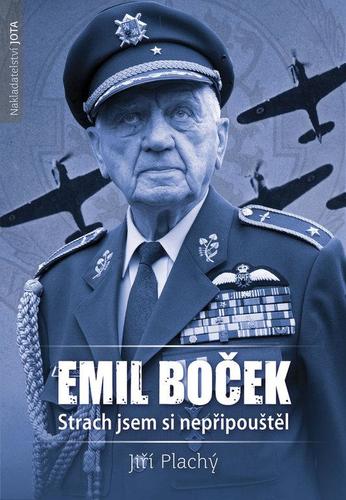 Kniha Emil Boček Strach jsem si nepřipouštěl