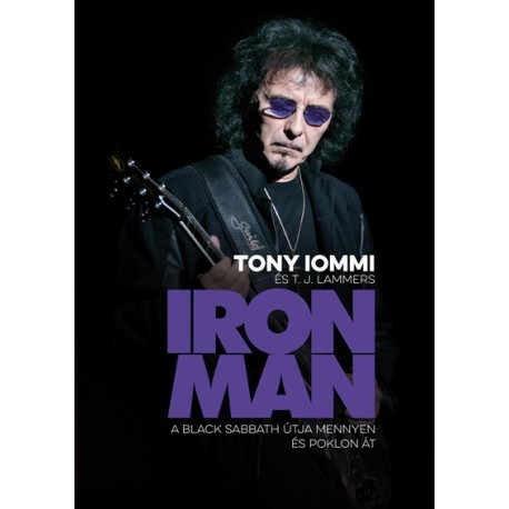 Iron Man - A Black Sabbath útja mennyen és poklon át