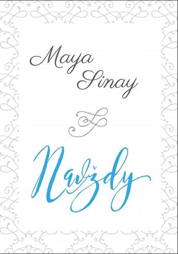 Navždy - Biela séria 1 - Maya Sinay