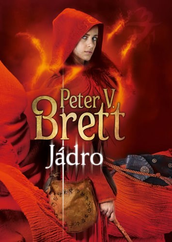 Jádro - Démonský cyklus 5 - Peter Brett