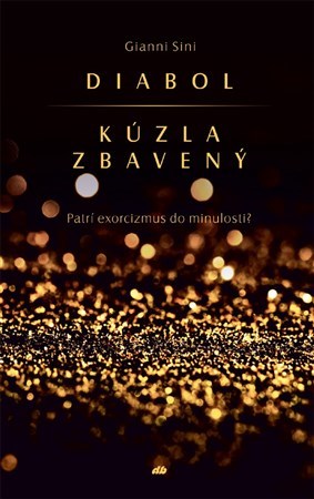 Diabol kúzla zbavený - Gianni Sini