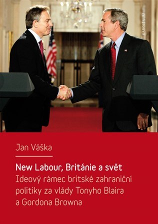 Kniha New Labour, Británie a svět - Jan Váška