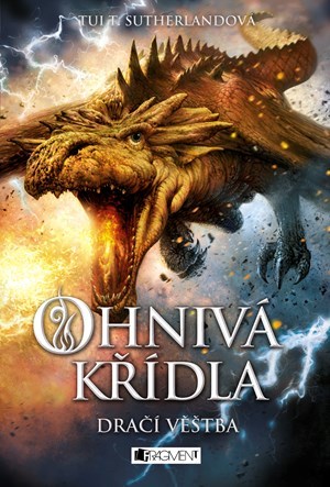 Ohnivá křídla – Dračí věštba - 1. díl - Tui T. Sutherland