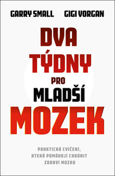 Kniha Dva týdny pro mladší mozek - Garry Small,Gigi Vorgan
