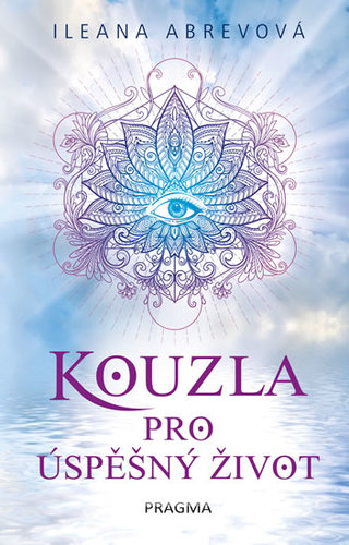 Kouzla pro úspěšný život