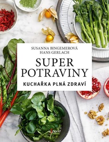 Superpotraviny - Susanna Bingemer,Hans Gerlach