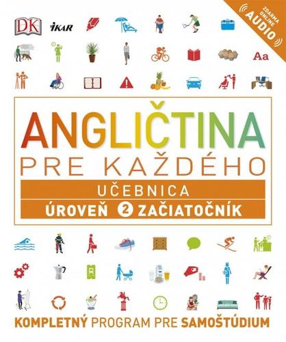 Angličtina pre každého - Učebnica: Úroveň 2 pre začiatočníkov - Rachel Harding,Michala Kamhalová