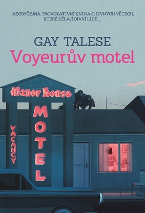 Voyeurův motel - Gay Talese