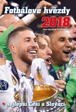 Kniha Fotbalové hvězdy 2018 - Filip Saiver,Jan Palička