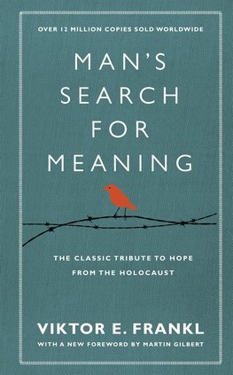 Mans Search for Meaning