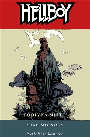 Hellboy 6 - Podivná místa 2. vydání - Mike Mignola