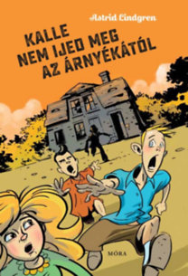 Kniha Kalle nem ijed meg az árnyékától - Astrid Lindgren