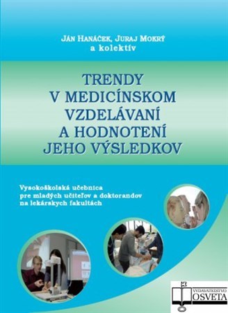 Kniha Trendy v medicínskom vzdelávaní a hodnotení jeho výsledkov