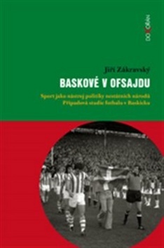 Kniha Baskové v ofsajdu - Jiří Zákravský