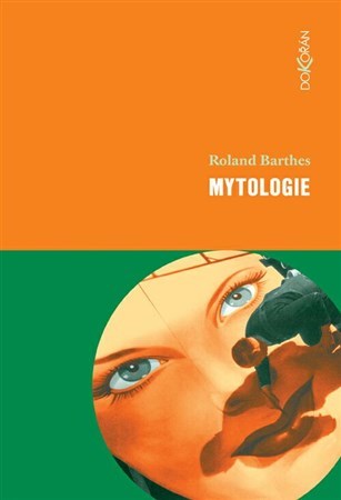Kniha Mytologie 3. vydání - Roland Barthes