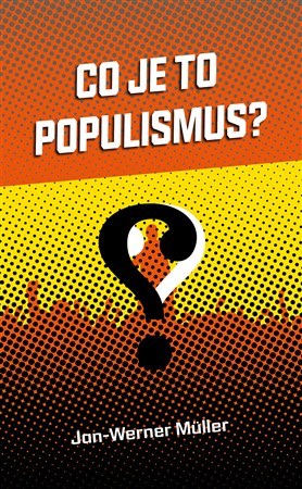 Kniha Co je to populismus?