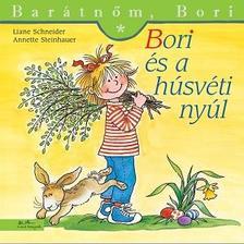 Kniha Bori és a húsvéti nyúl - Barátnőm, Bori 41. - Liane Schneider