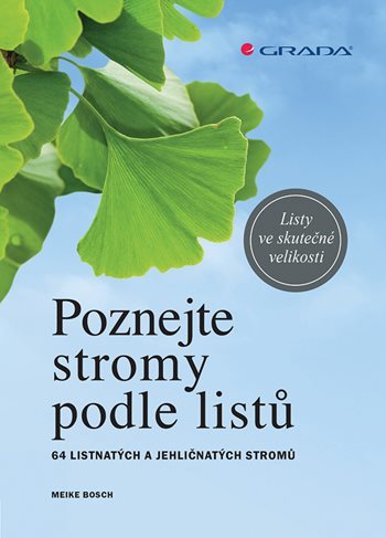 Poznejte stromy podle listů - Meike Bosch