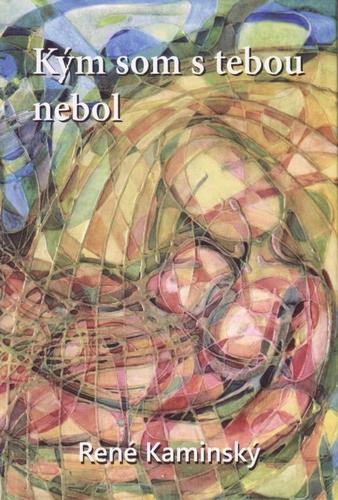 Kniha Kým som s tebou nebol