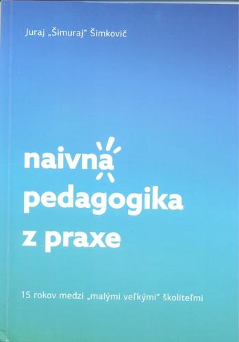Kniha Naivná pedagogika z praxe