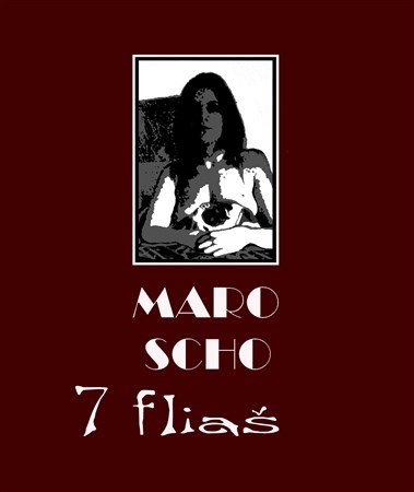 Kniha 7 fliaš - Marián Moncman