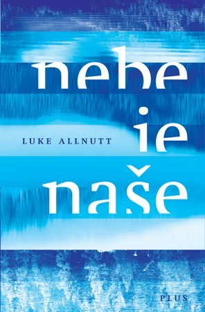 Kniha Nebe je naše - Luke Allnutt
