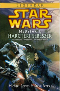 Star Wars - Medstar I. - Harctéri sebészek