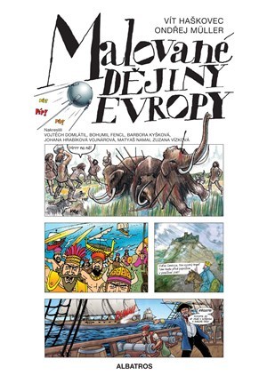 Kniha Malované dějiny Evropy - Ondřej Müller,Vít Haškovec