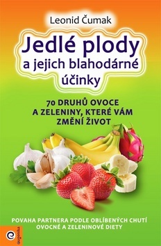 Kniha Jedlé plody a jejich blahodárné účinky