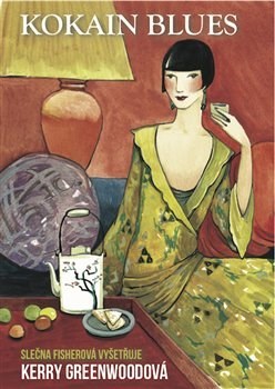 Kokain Blues - Kerry Greenwoodová kúpite na Panta Rhei